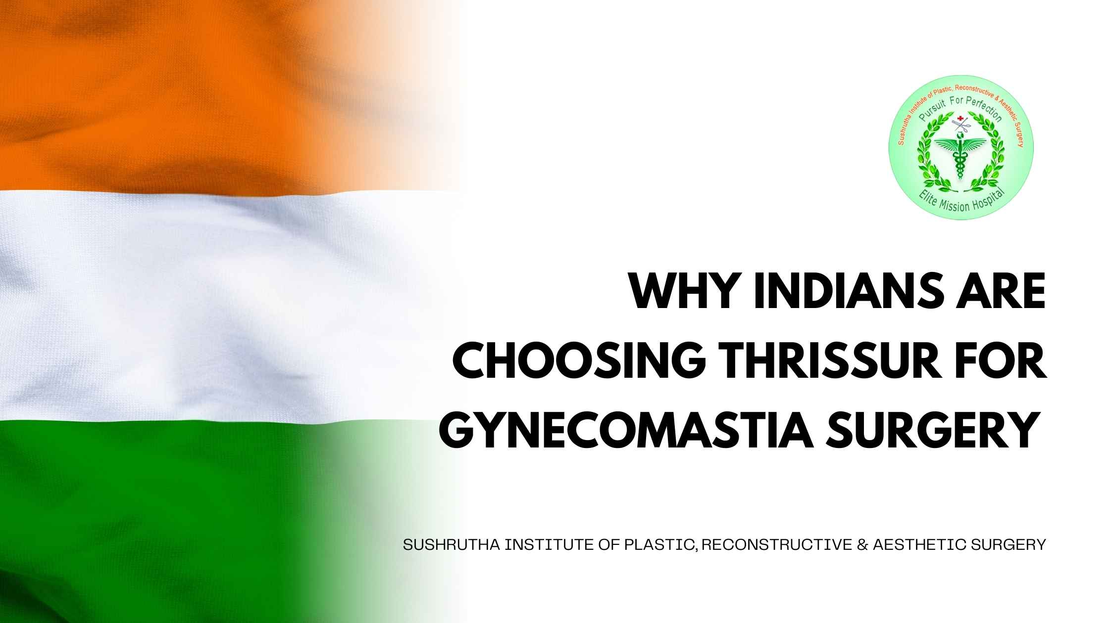 Gynecomastia Surgery in Thrissur - Sushrutha Institute of Plastic, Reconstructive & Aesthetic Surgery