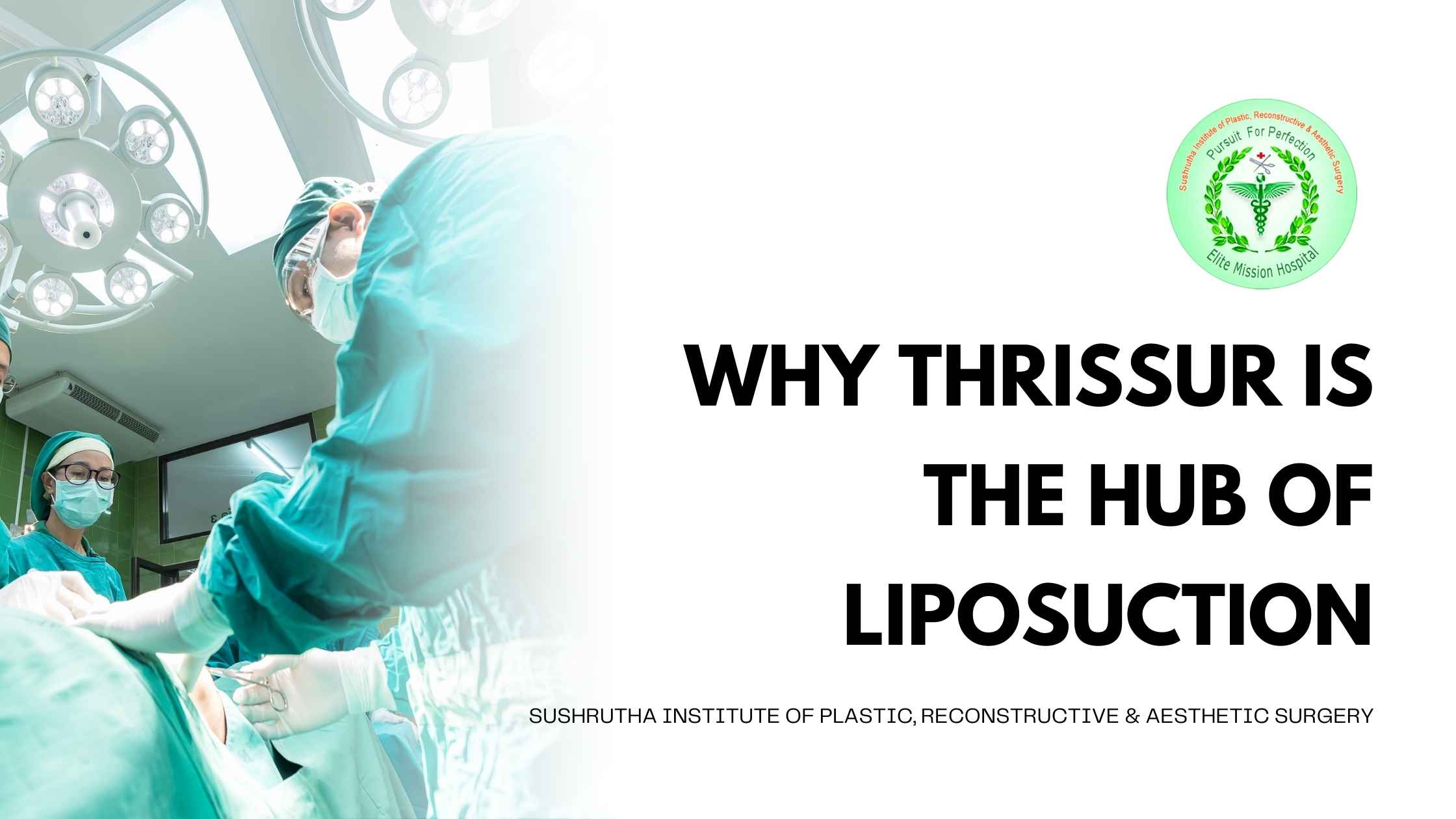 Thrissur - Hub of Liposuction Excellence