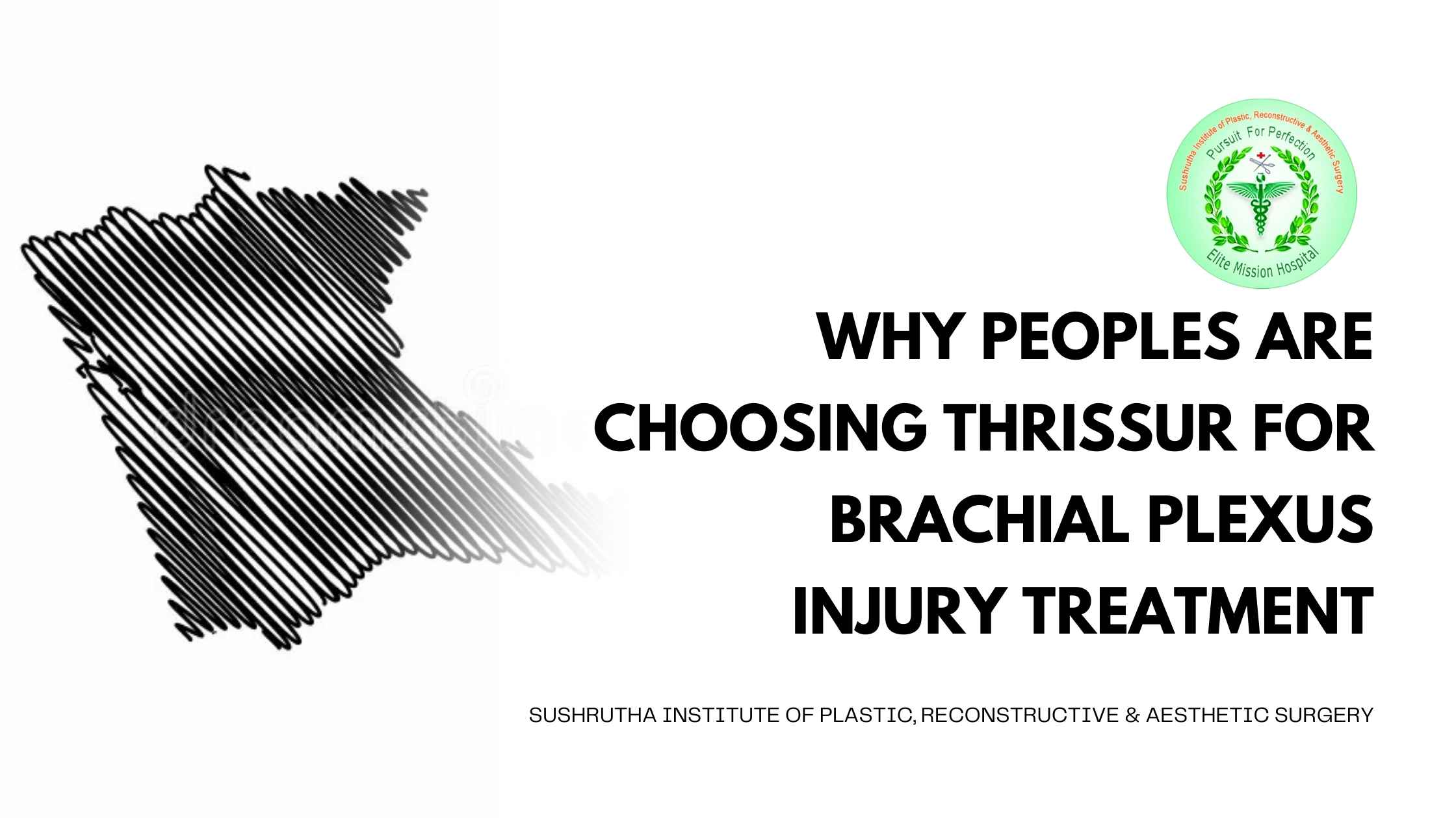 Advanced brachial plexus injury treatment at Sushrutha Institute of Plastic, Reconstructive & Aesthetic Surgery, Thrissur