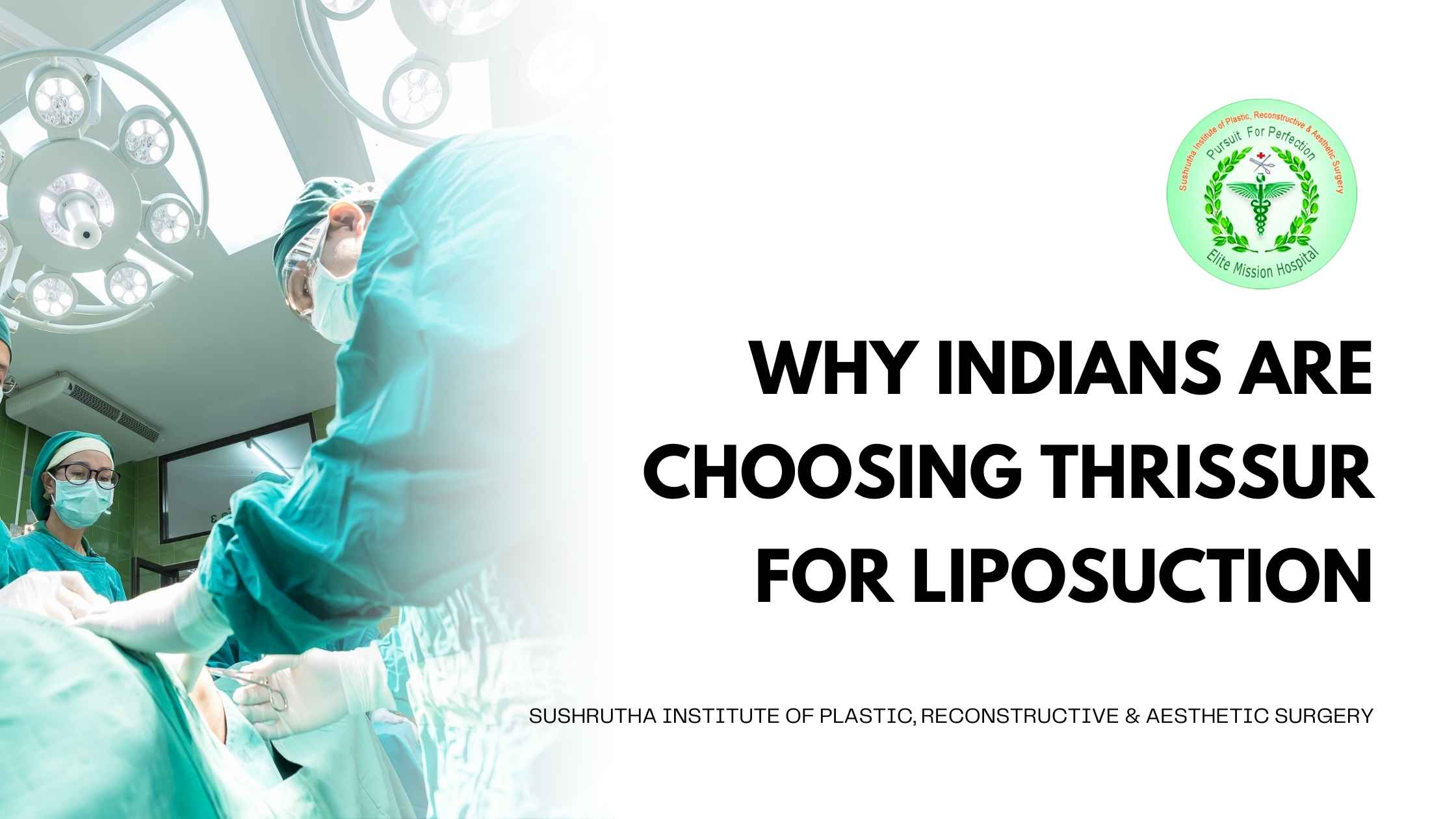 Thrissur - A Top Destination for Liposuction in India