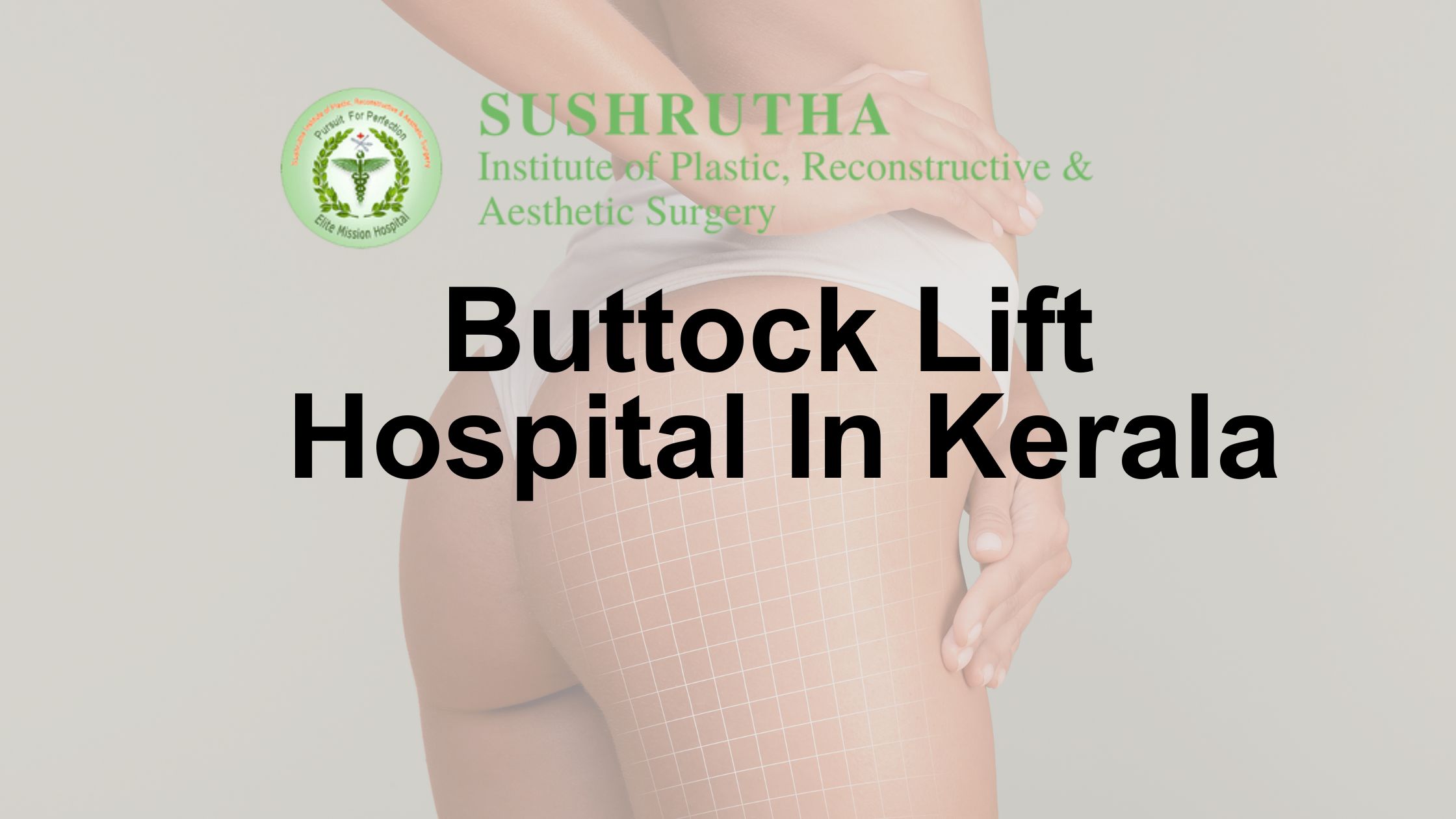 Patient consulting with a plastic surgeon at the leading buttock lift hospital in Kerala, planning a personalized gluteal enhancement.