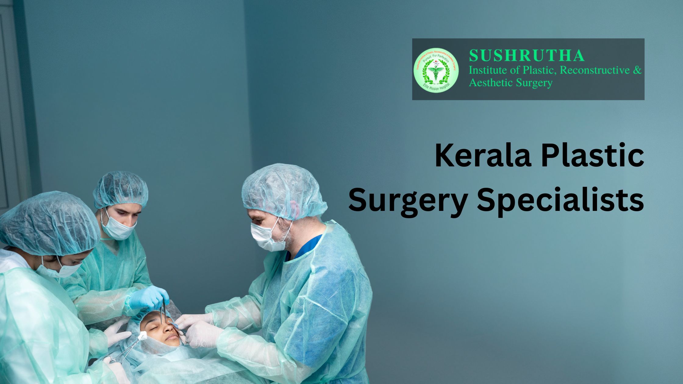 Kerala plastic surgery specialists