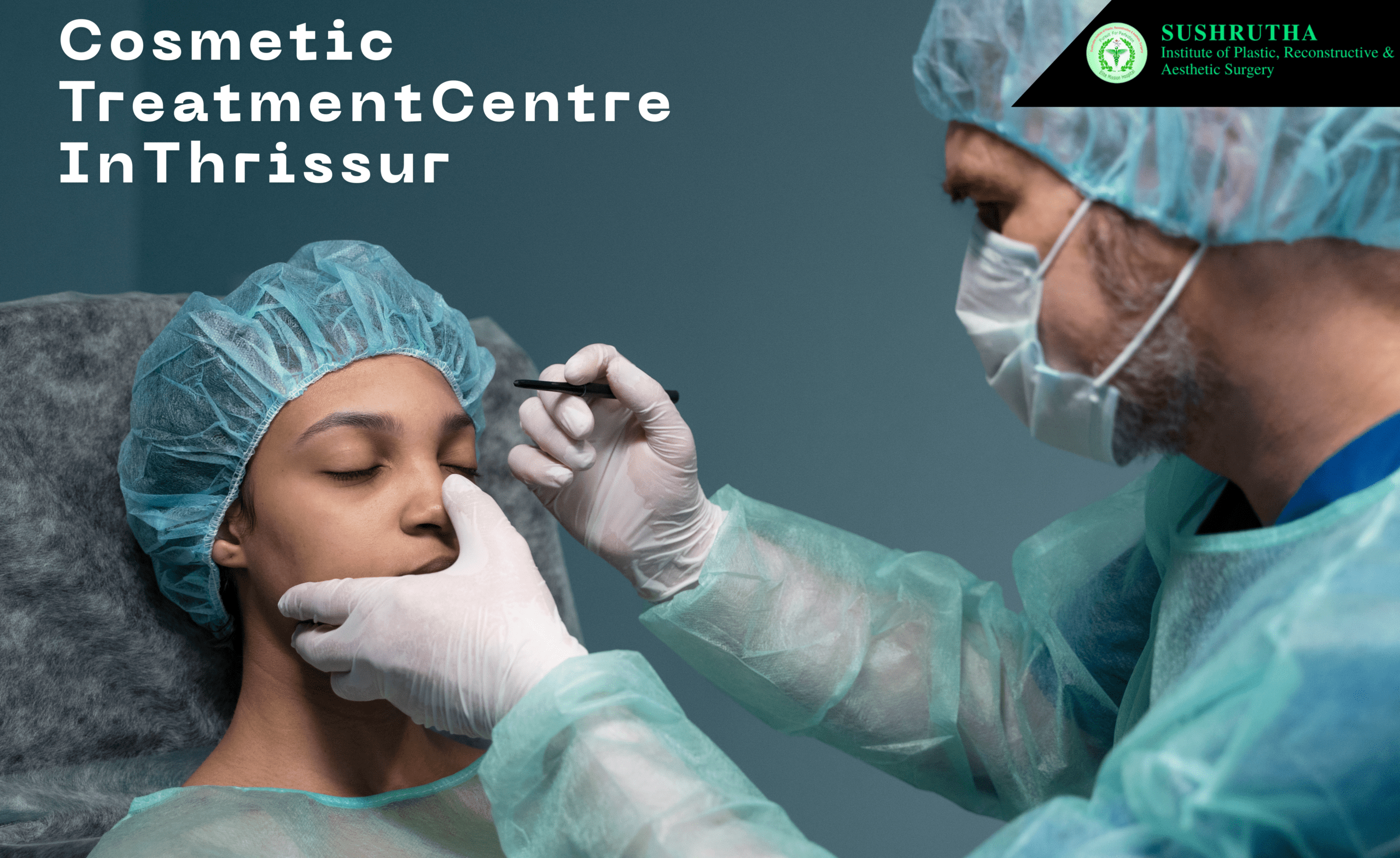 Cosmetic Treatment Centre Thrissur
