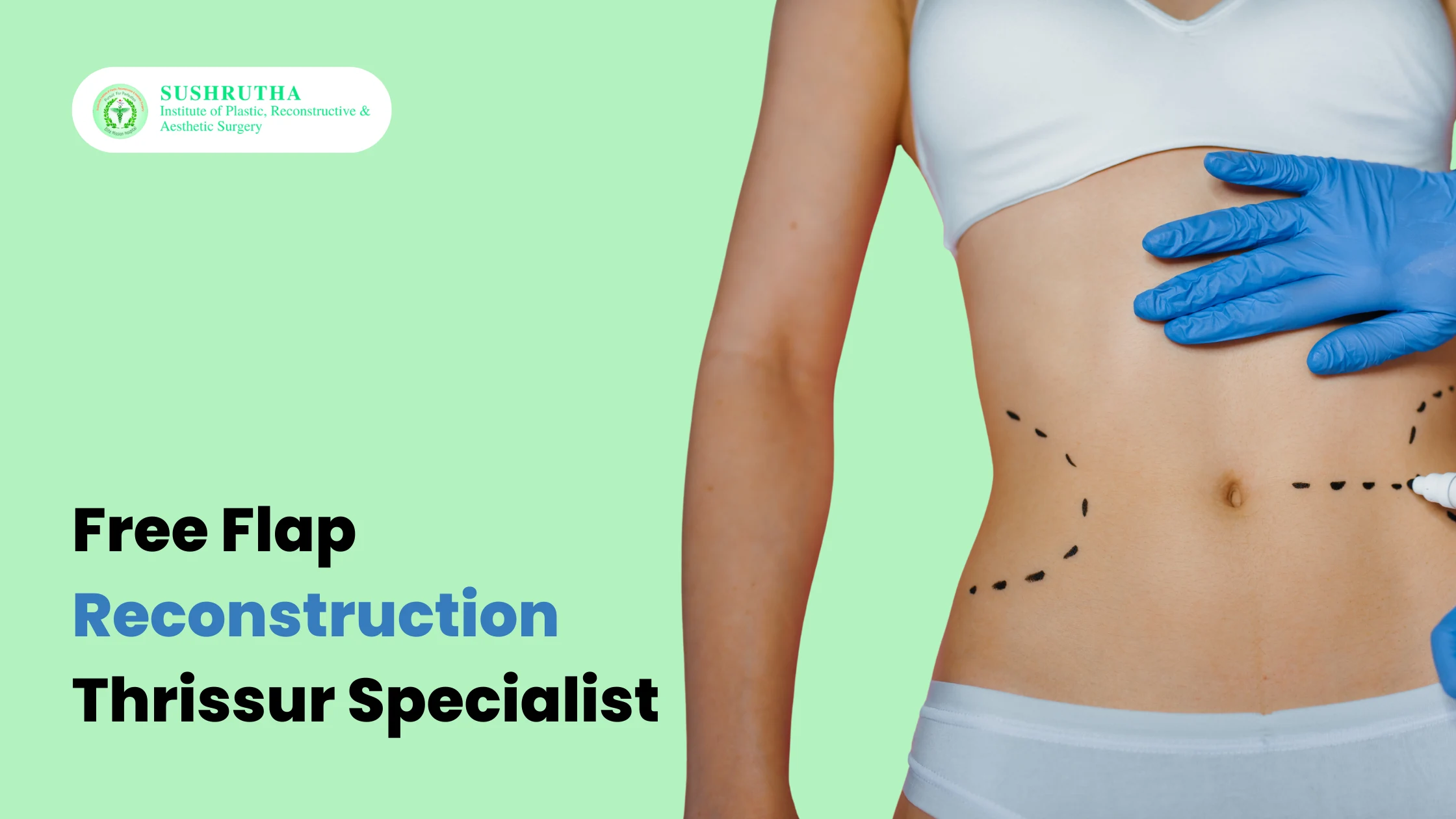 Free Flap Reconstruction Thrissur Specialist