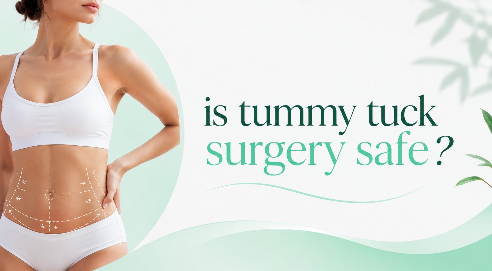 Is tummy tuck surgery safe banner showing a confident woman with abdominal contour markings in a premium cosmetic surgery clinic setting