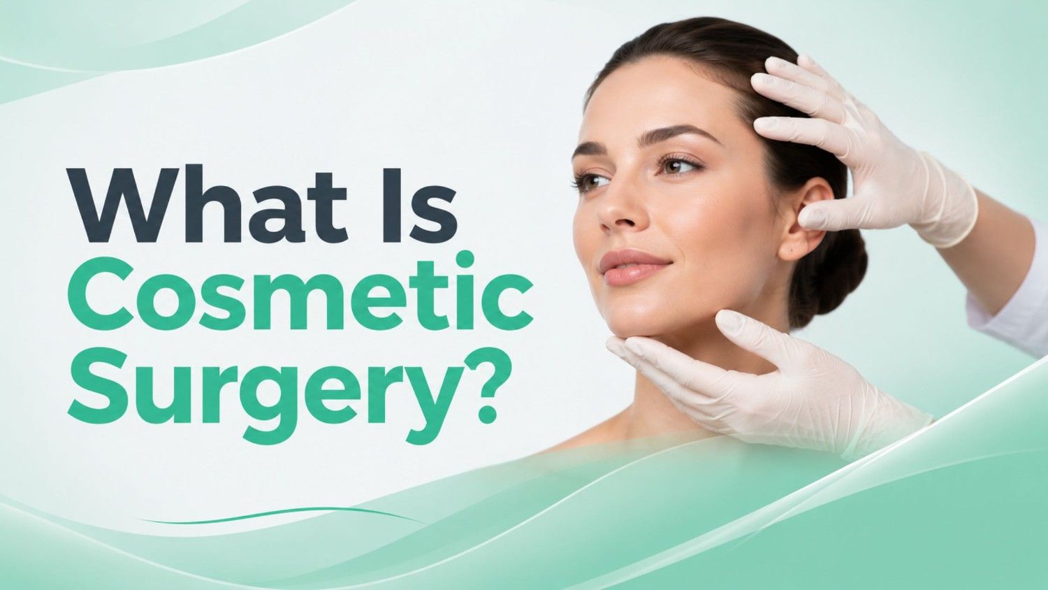 What Is Cosmetic Surgery? feature image showing a cosmetic surgery consultation with a patient and plastic surgeon in a modern clinical setting, representing personalized aesthetic treatment.
