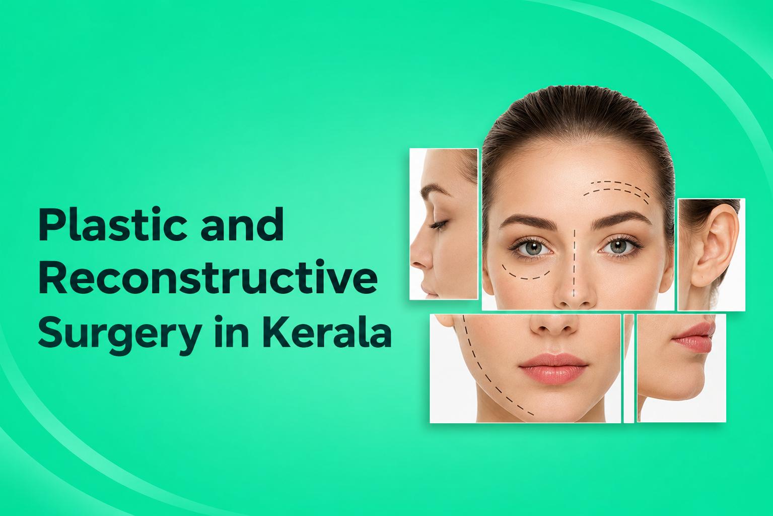 Plastic and reconstructive surgery in Kerala with facial surgery illustration